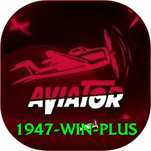 1947 win Games (Casino & Earning) Turbo v2.8.2 - 2
